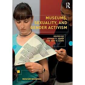 Museums, Sexuality, and Gender Activism