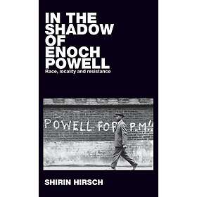 In the Shadow of Enoch Powell