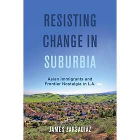 Resisting Change in Suburbia
