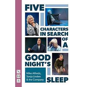 Five Characters in Search of a Good Night's Sleep