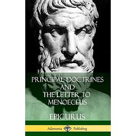 Principal Doctrines and The Letter to Menoeceus (Greek and English, with Supplementary Essays) (Hard