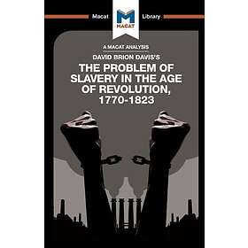An Analysis of David Brion Davis's The Problem of Slavery in the Age of Revoluti