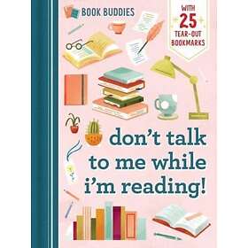 Book Buddies: Don't Talk to Me While I'm Reading!