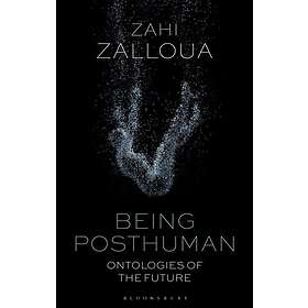 Being Posthuman
