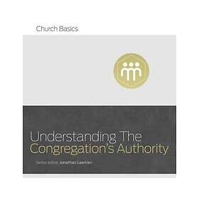 Understanding the Congregation's Authority