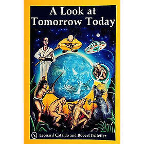 A Look at Tomorrow Today (häftad, eng)