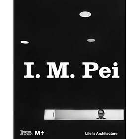 I. M. Pei (inbunden, eng)