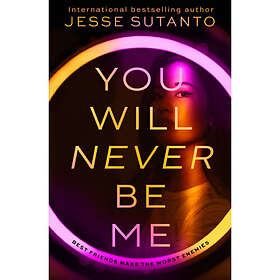 You Will Never Be Me (häftad eng)