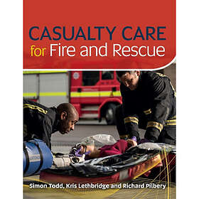 Casualty Care for Fire and Rescue (häftad, eng)