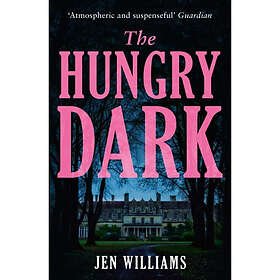 The Hungry Dark (häftad, eng)