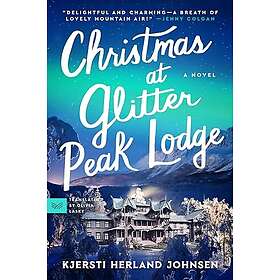 Christmas at Glitter Peak Lodge (häftad, eng)