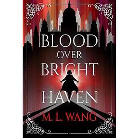 Blood Over Bright Haven (häftad eng)