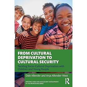 From Cultural Deprivation to Cultural Security (häftad, eng)