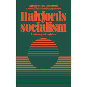 Halvjordssocialism : en plan för att rädda framtiden (bok, danskt band)