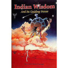 Indian Wisdom and Its Guiding Power (häftad, eng)