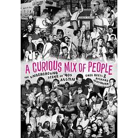 A Curious Mix of People