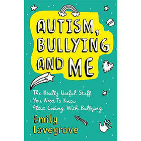 Autism, Bullying and Me