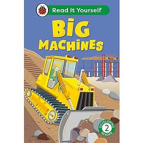 Big Machines: Read It Yourself Level 2 Developing Reader