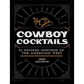 Cowboy Cocktails