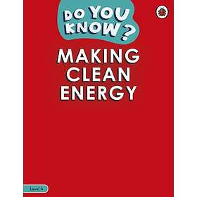 Do You Know? Level 4 Making Clean Energy