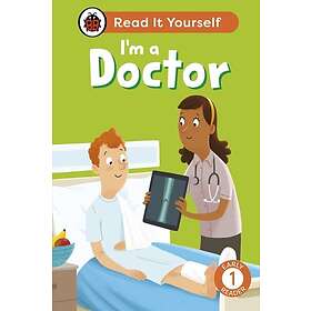 I'm a Doctor: Read It Yourself Level 1 Early Reader