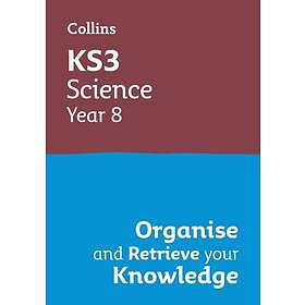 KS3 Science Year 8: Organise and retrieve your knowledge