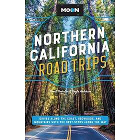 Moon Northern California Road Trip (Second Edition)