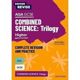 Oxford Revise: AQA GCSE Combined Science Higher Revision and Exam Practice