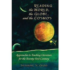 Reading the World, the Globe, and the Cosmos