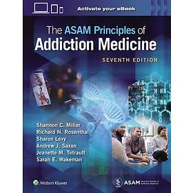 The ASAM Principles of Addiction Medicine
