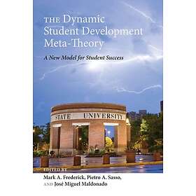 The Dynamic Student Development Meta-Theory