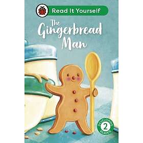 The Gingerbread Man: Read It Yourself Level 2 Developing Reader