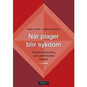 Når plager blir sykdom