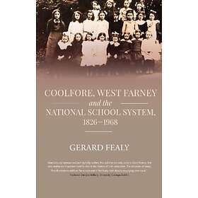 Coolfore, west Farney and the National School System, 1826¿1968