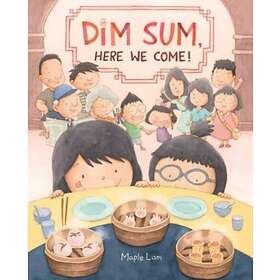 Dim Sum, Here We Come!