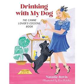 Drinking with My Dog