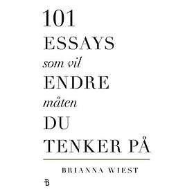 101 essays som vil endre måten du tenker på