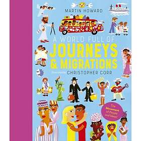 A World Full of Journeys and Migrations