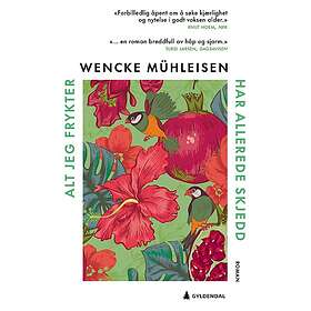 Alt jeg frykter har allerede skjedd