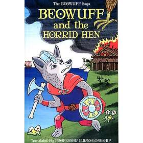 Beowuff & the Horrid Hen