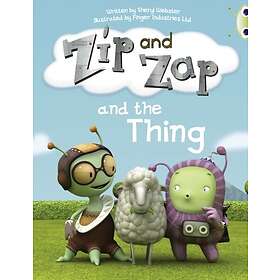 Bug Club Guided Fiction Year 1 Yellow A Zip and Zap and The Thing