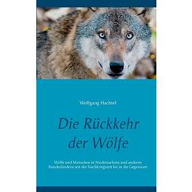 Die Ruckkehr der Woelfe