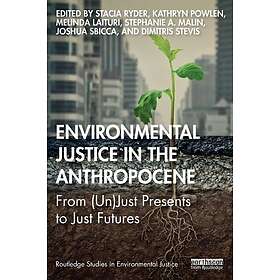 Environmental Justice in the Anthropocene