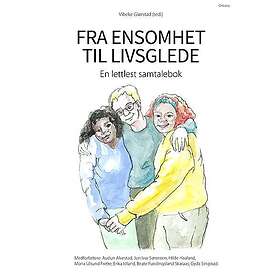 Fra ensomhet til livsglede