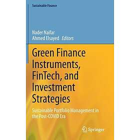 Green Finance Instruments, FinTech, and Investment Strategies