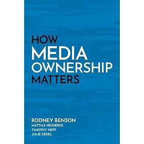 How Media Ownership Matters