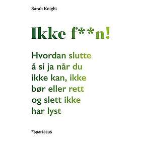 Ikke f**n!