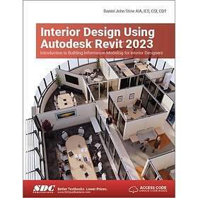 Interior Design Using Autodesk Revit 2023