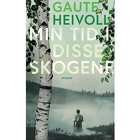 Min tid i disse skogene