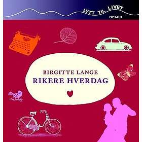 Rikere hverdag